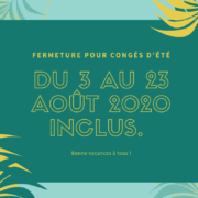 Fermeture pour congés d'été - Menuiserie du Héron