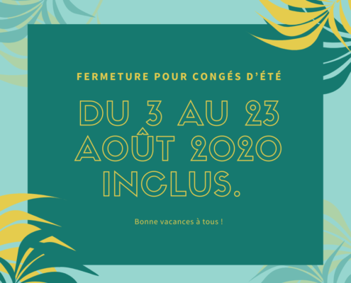 Fermeture pour congés d'été - Menuiserie du Héron